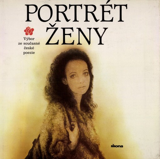Portrét ženy: výbor ze současné české poezie