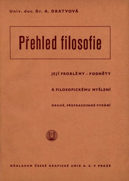 Přehled filosofie :její problémy, podněty k filosofickému myšlení