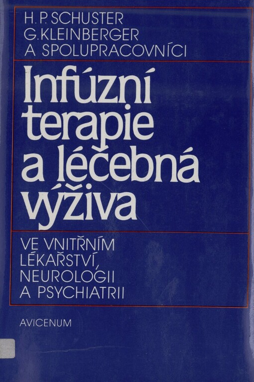 Infúzní terapie a léčebná výživa ve vnitřním lékařství, neurologii a psychiatrii