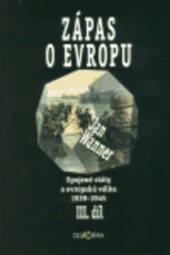 Spojené státy a evropská válka 1939 –1945, komplet I.-III. díl