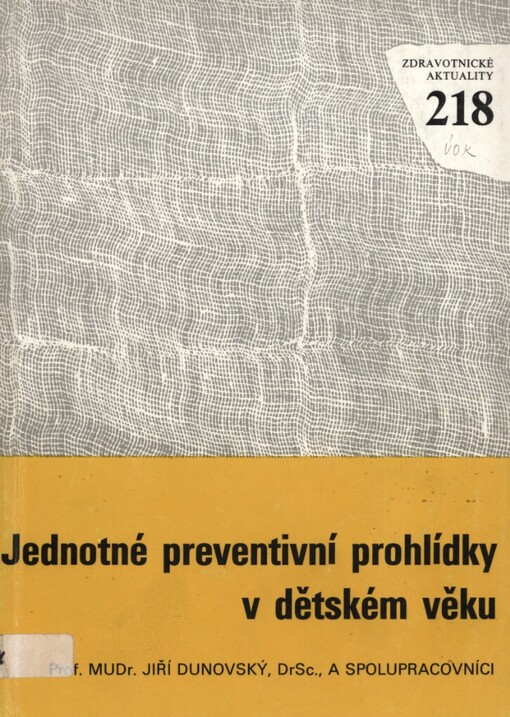 Jednotné preventivní prohlídky v dětském věku :metodické pokyny