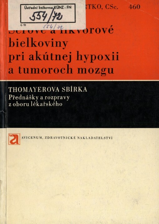 Sérové a likvorové bielkoviny pri akútnej hypoxii a tumoroch mozgu