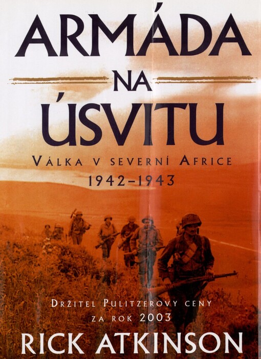 Armáda na úsvitu: válka v severní Africe 1942-1943