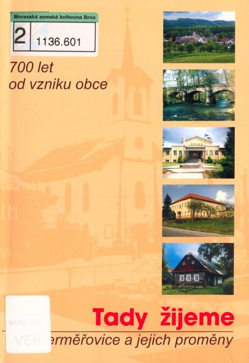 Tady žijeme: Verměřovice a jejich proměny