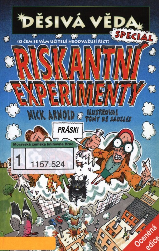 Riskantní experimenty