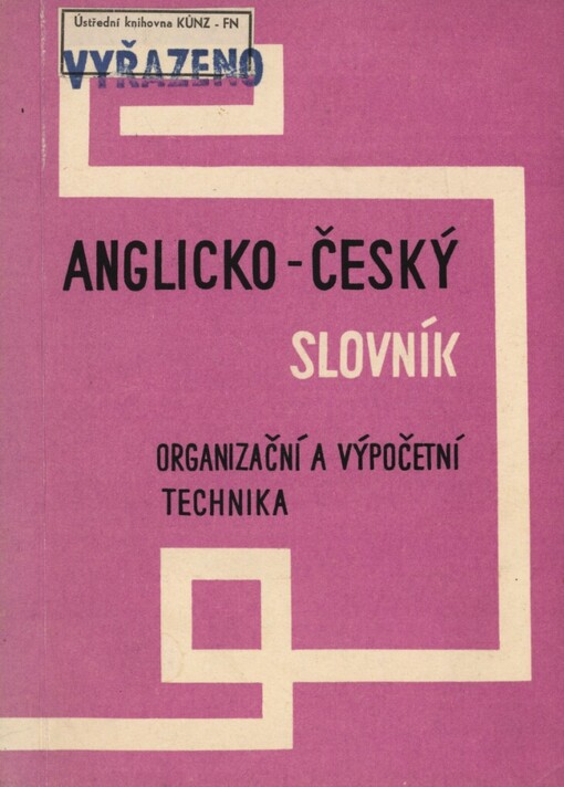 Anglicko-český slovník: organizační a výpočetní technika
