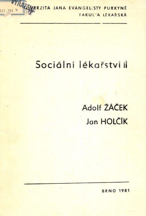 Sociální lékařství :učební text pro posluchače 3. a 5. ročníku lékařské fakulty.Díl 2