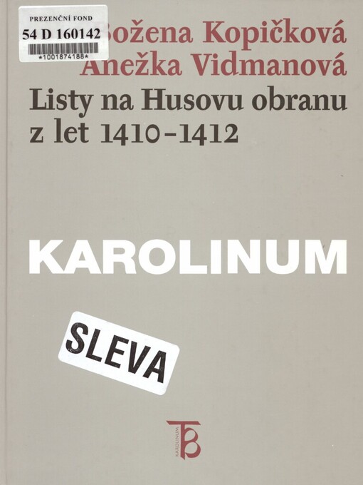 Listy na Husovu obranu z let 1410-1412: konec jedné legendy?
