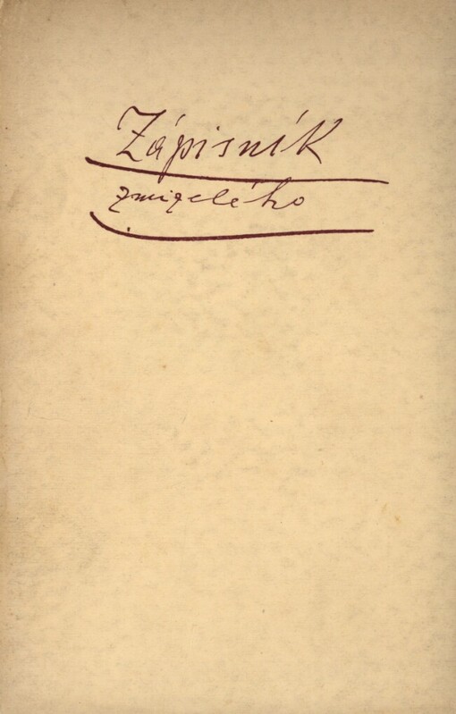 Zápisník zmizelého :(z péra samoukova)