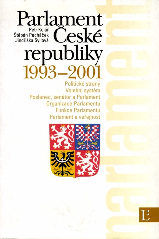 Parlament České republiky 1993-2001: (stav k 31.5.2001)