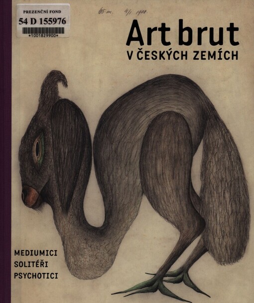 Art brut v českých zemích: mediumici, solitéři, psychotici
