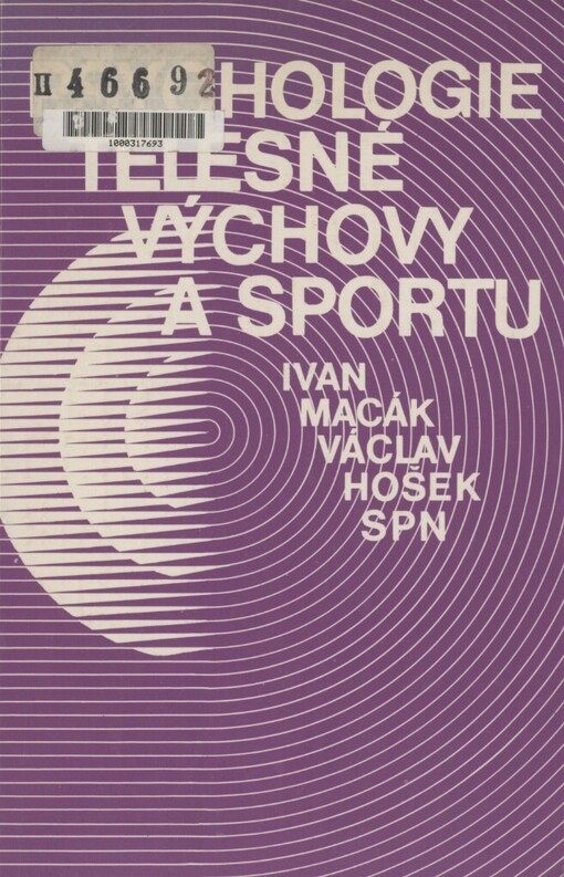 Psychologie tělesné výchovy a sportu :celost. vysokošk. učebnice pro fak. tělesné výchovy a sportu a pedagog. fakulty