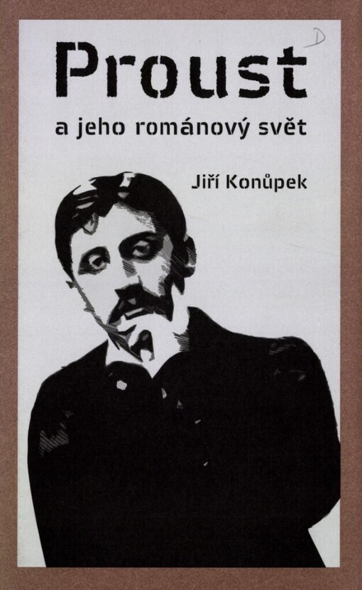 Proust a jeho románový svět