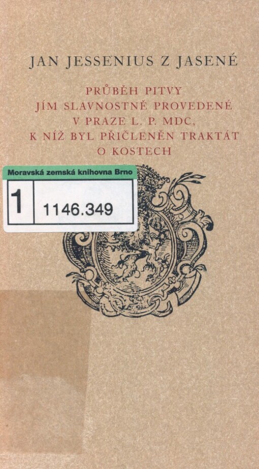Jan Jessenius z Jasené: průběh pitvy jím slavnostně provedené v Praze L.P. MDC, k níž byl přičleněn traktát o kostech