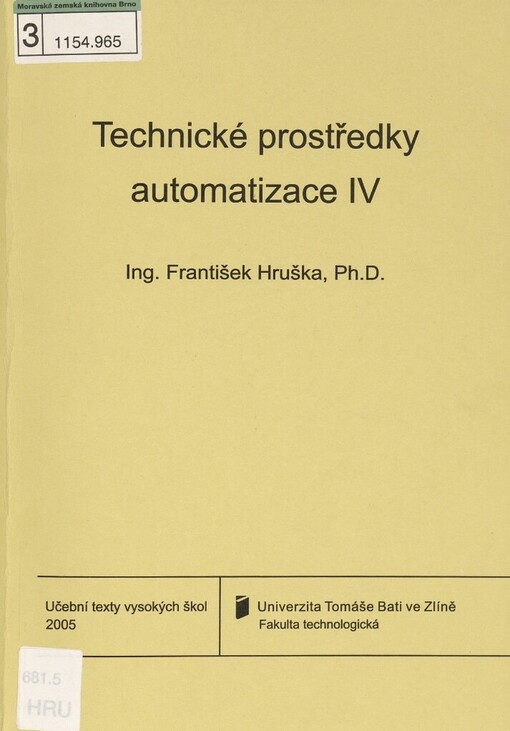 Technické prostředky automatizace IV: (snímače, převodníky, regulátory, průmyslová výpočetní technika, ovládací jednotky)