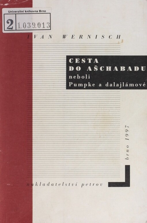 Cesta do Ašchabadu, neboli, Pumpke a dalajlámové