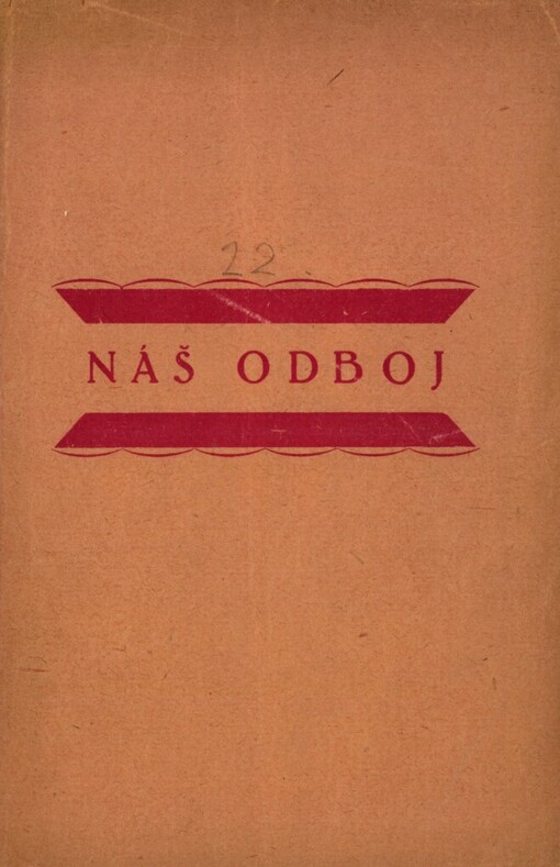 Náš odboj :výstava : Obecní dům hlav. města Prahy : 28.X.-31.XII.1919
