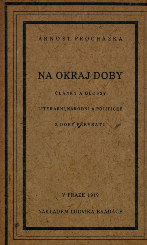 Na okraj doby :[články a glossy literární, národ. a polit. z doby převratu]