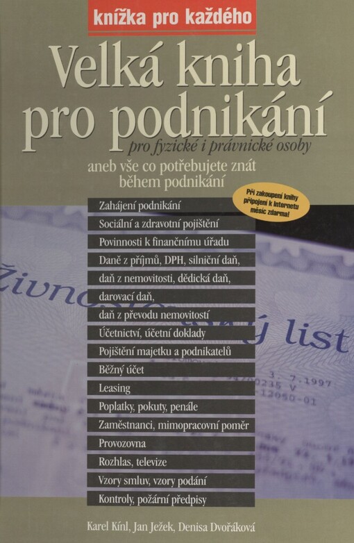 Velká kniha pro podnikání pro fyzické i právnické osoby, aneb, Vše co potřebujete znát během podnikání