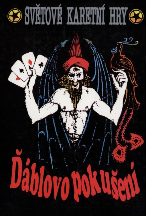 Ďábelské pokušení: světové karetní hry : z domácích i zahraničních pramenů