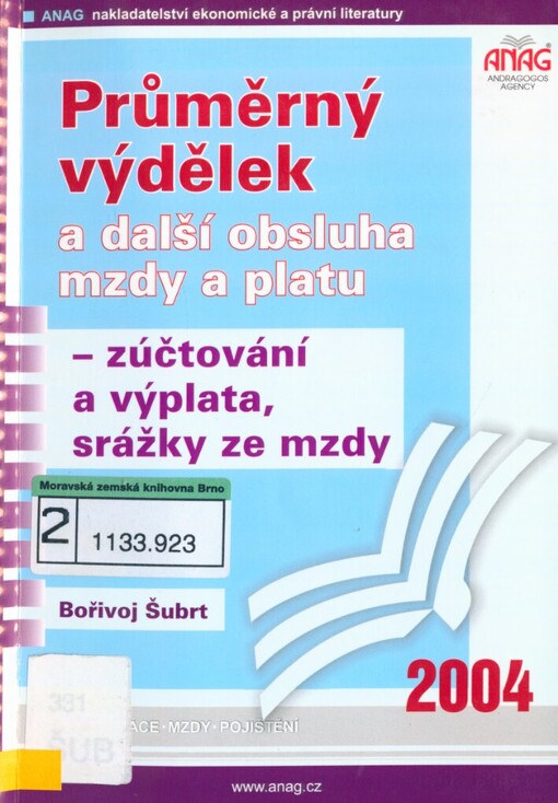 Průměrný výdělek a další obsluha mzdy a platu: zúčtování a výplata, srážky ze mzdy