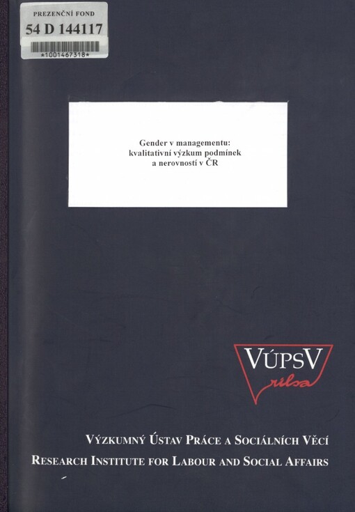 Gender v managementu: kvalitativní výzkum podmínek a nerovností v ČR