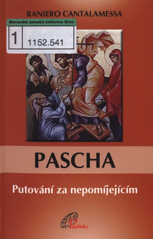 Pascha: putování za nepomíjejícím