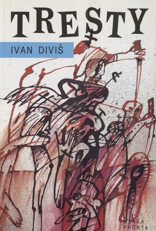 Tresty: (Drobné texty od 16. června do 18. července 1993)