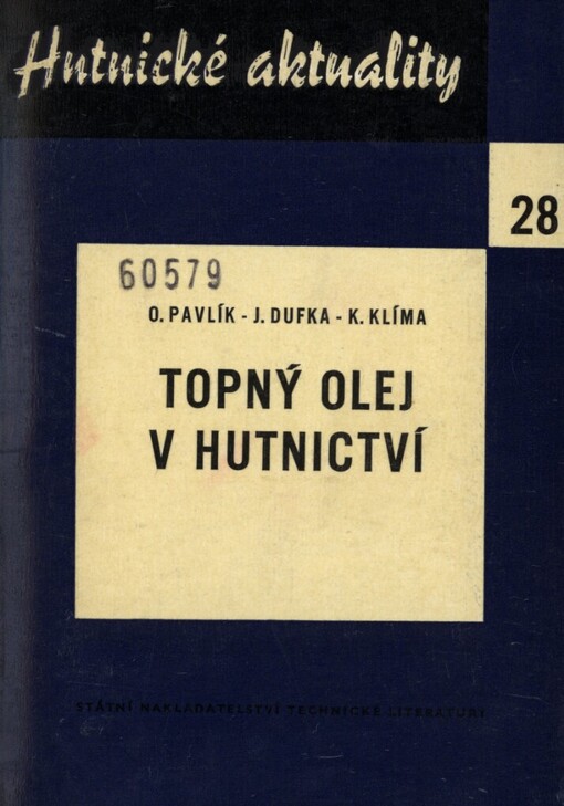 Topný olej v hutnictví