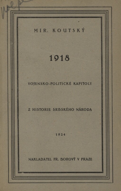 1918 :vojensko-politické kapitoly z historie srbského národa