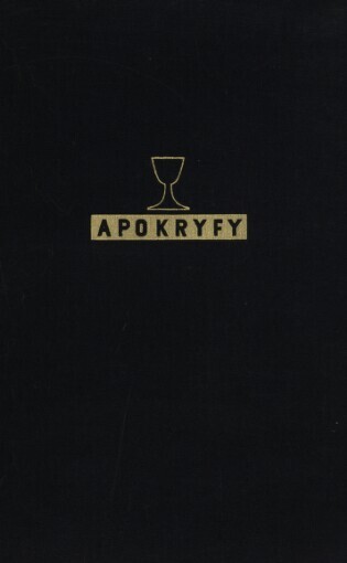 Apokryfy :Biblí české díl pátý z r. 1588 v původním znění kralickém