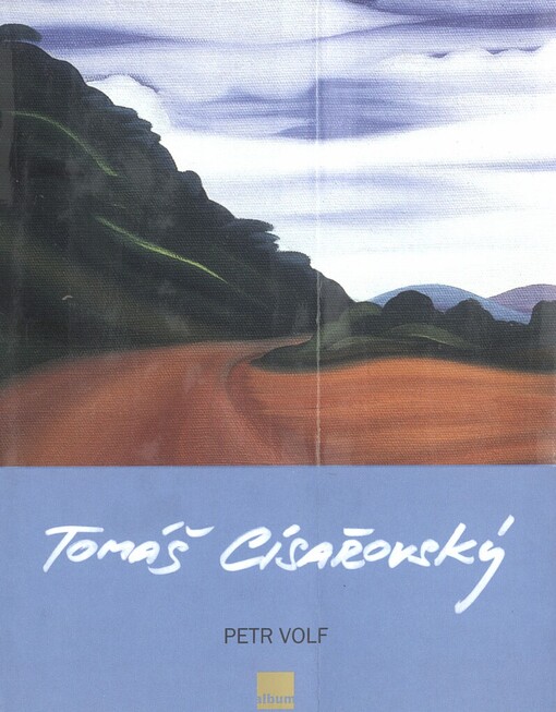 Tomáš Císařovský: obrazy z let 1988-2003