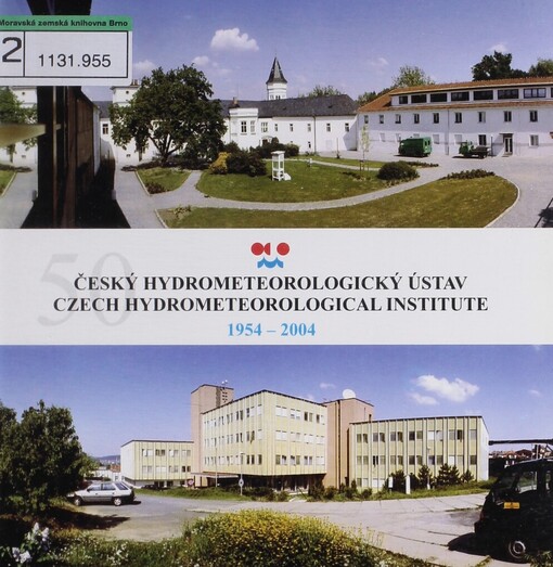 Český hydrometeorologický ústav 1954-2004 =: Czech hydrometeorological institute : 1954-2004