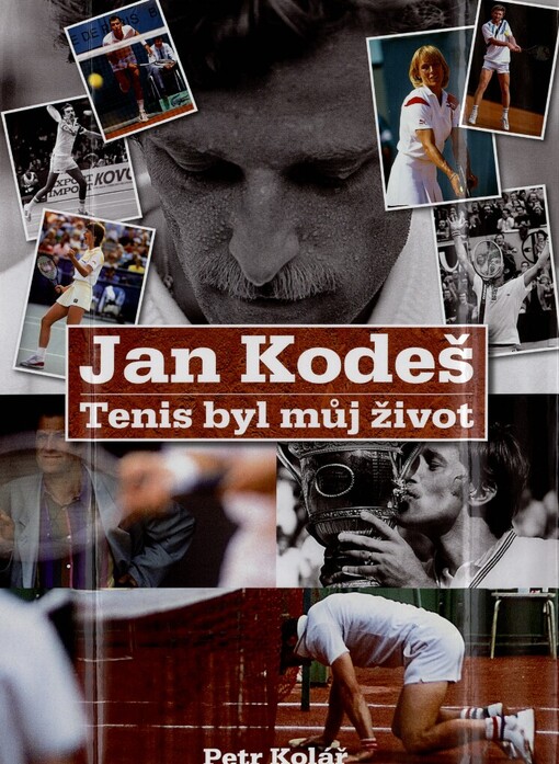 Jan Kodeš: tenis byl můj život