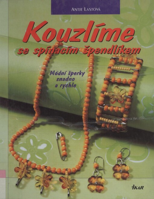 Kouzlíme se spínacím špendlíkem: módní šperky snadno a rychle
