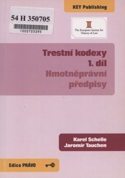 Trestní kodexy.1. díl,Hmotněprávní předpisy, 1. díl, Hmotněprávní předpisy