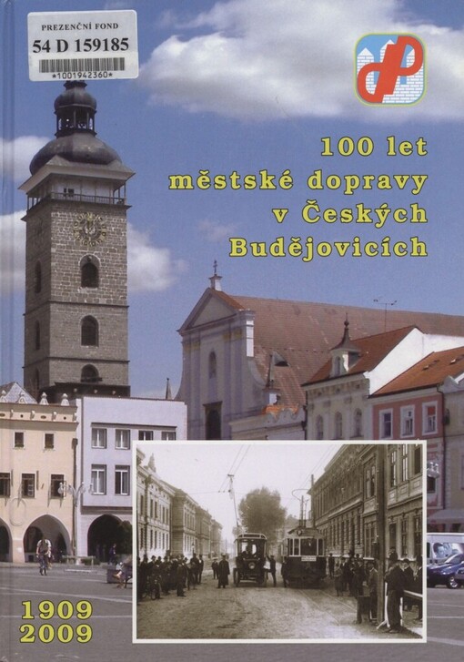 100 let městské dopravy v Českých Budějovicích 1909-2009