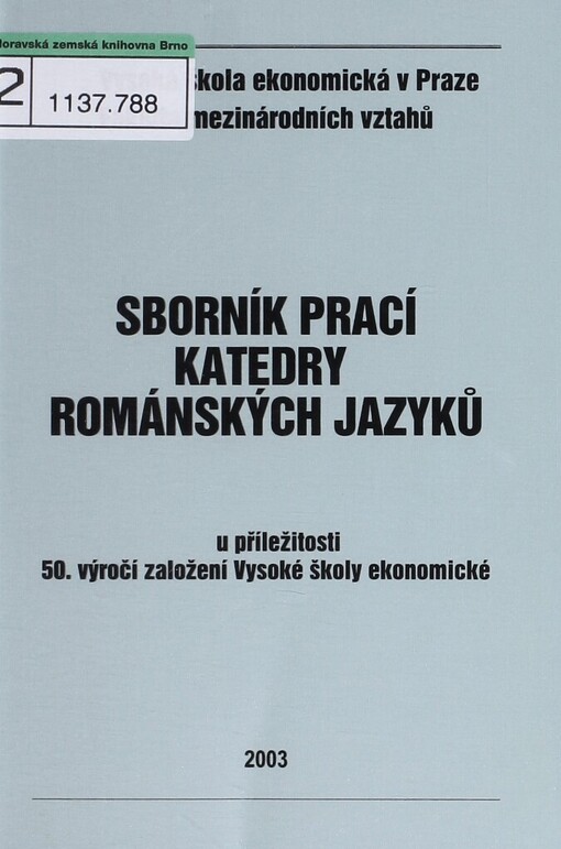 Sborník prací katedry románských jazyků :u příležitosti 50. výročí založení Vysoké školy ekonomické