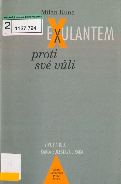 Exulantem proti své vůli: život a dílo Karla Boleslava Jiráka