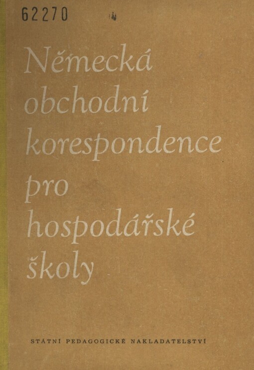 Německá obchodní korespondence pro 3. a 4. ročník hospodářských škol se čtyrletým studiem