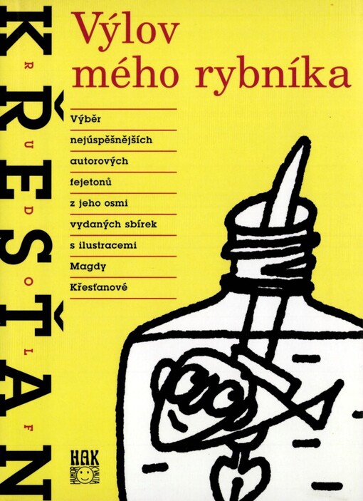 Výlov mého rybníka: výběr nejúspěšnějších autorových fejetonů z jeho osmi vydaných sbírek