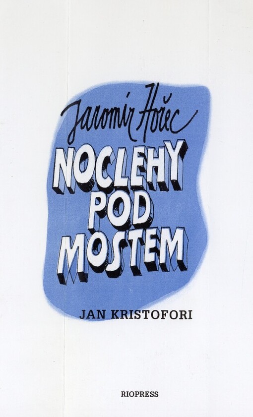Noclehy pod mostem