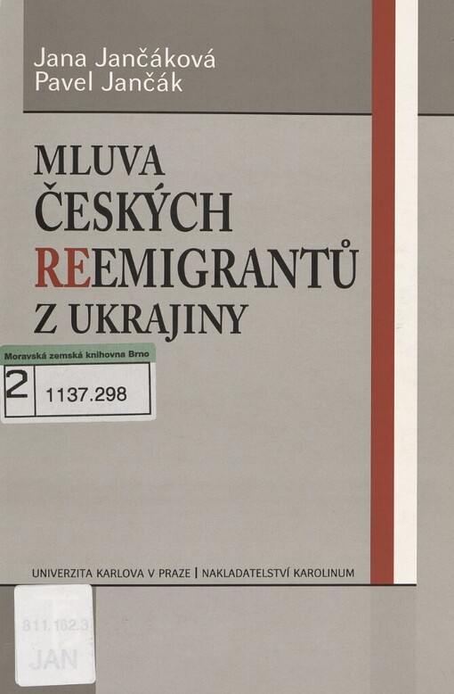 Mluva českých reemigrantů z Ukrajiny