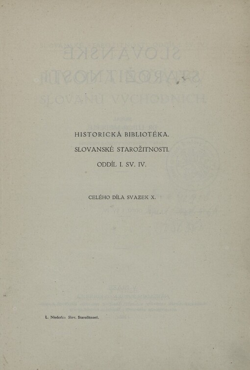 Slovanské starožitnosti.Oddíl I. Sv. IV,Původ a počátky Slovanů východních
