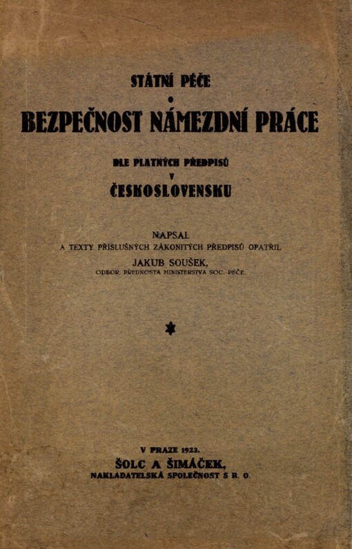Státní péče o bezpečnost námezdní práce dle platných předpisů v Československu