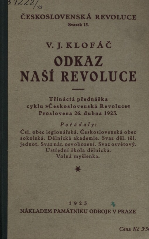 Odkaz naší revoluce :Třináctá přednáška cyklu Československá revoluce : Proslov. 26. dubna 1923