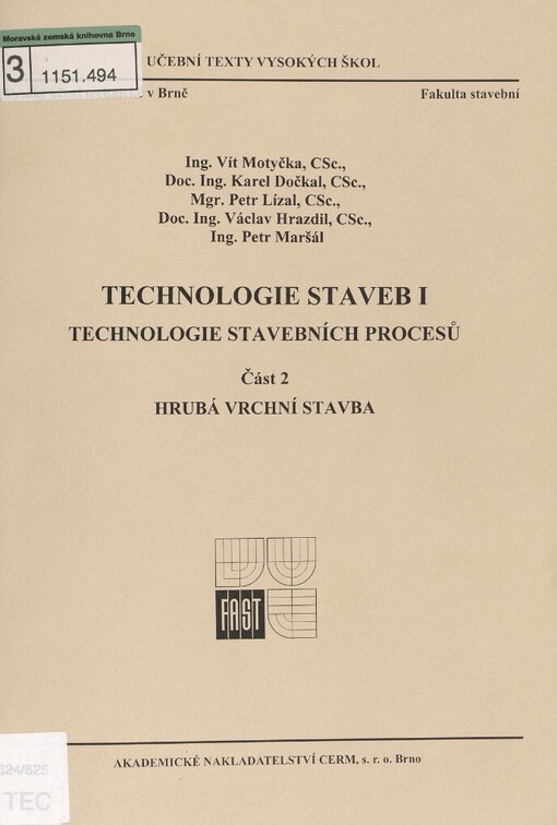 Technologie staveb I: technologie stavebních procesů