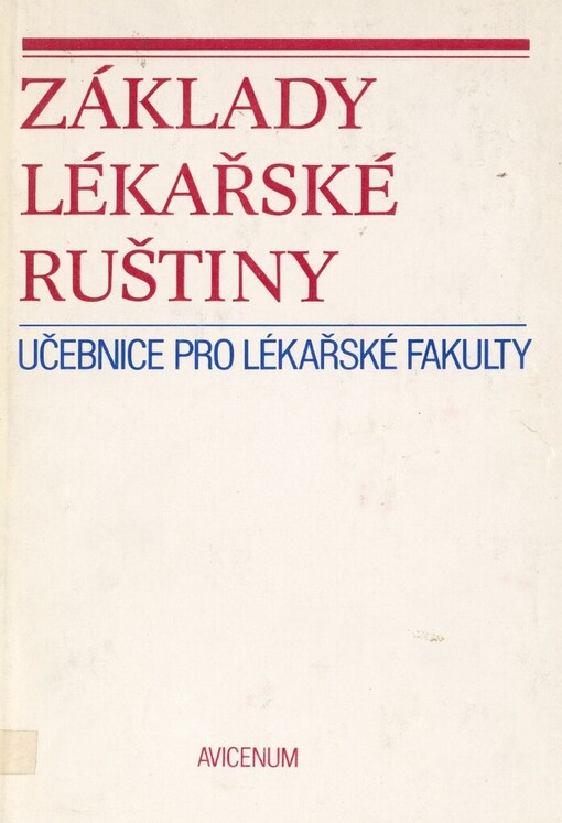 Základy lékařské ruštiny :vysokošk. učebnice pro lék. fakulty, stud. obor všeobecné lékařství, dětské lékařství a hygiena