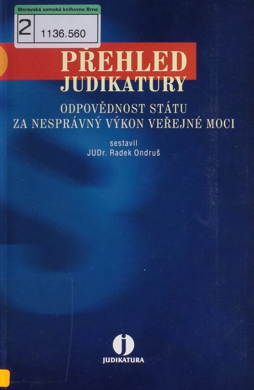 Přehled judikatury: odpovědnost státu za nesprávný výkon veřejné moci