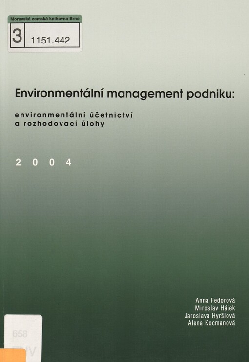 Environmentální management podniku :environmentální účetnictví a rozhodovací úlohy